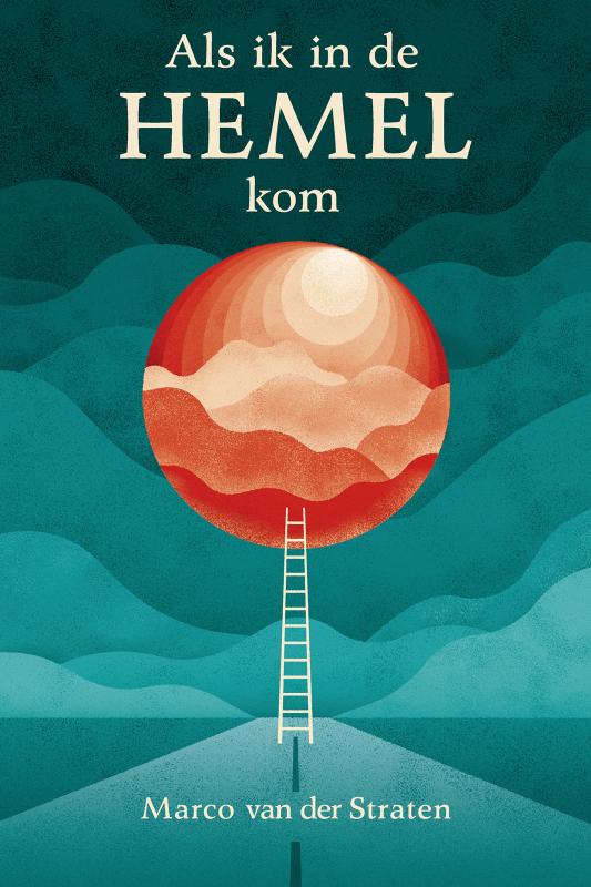Omslag van Als ik in de hemel kom