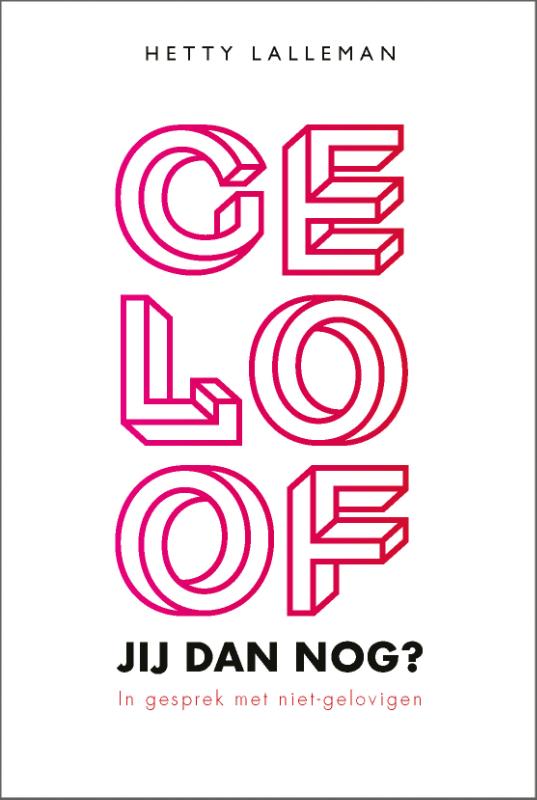 Omslag van Geloof jij dan nog?