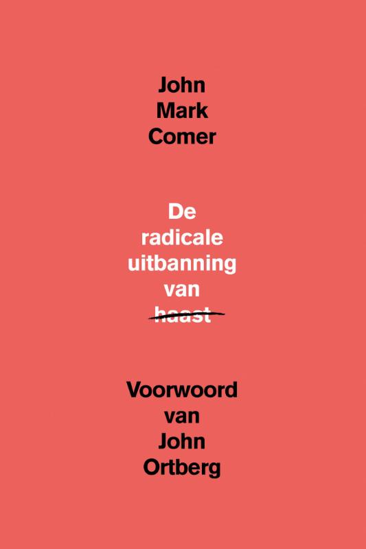 Omslag van De radicale uitbanning van haast