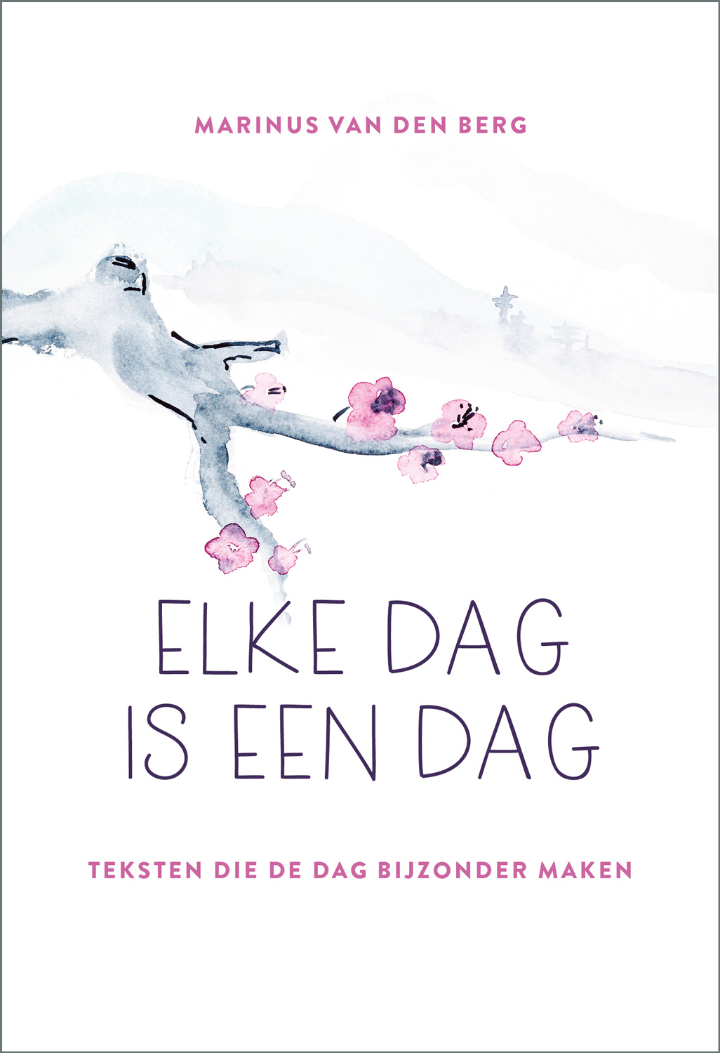 Omslag van Elke dag is een dag