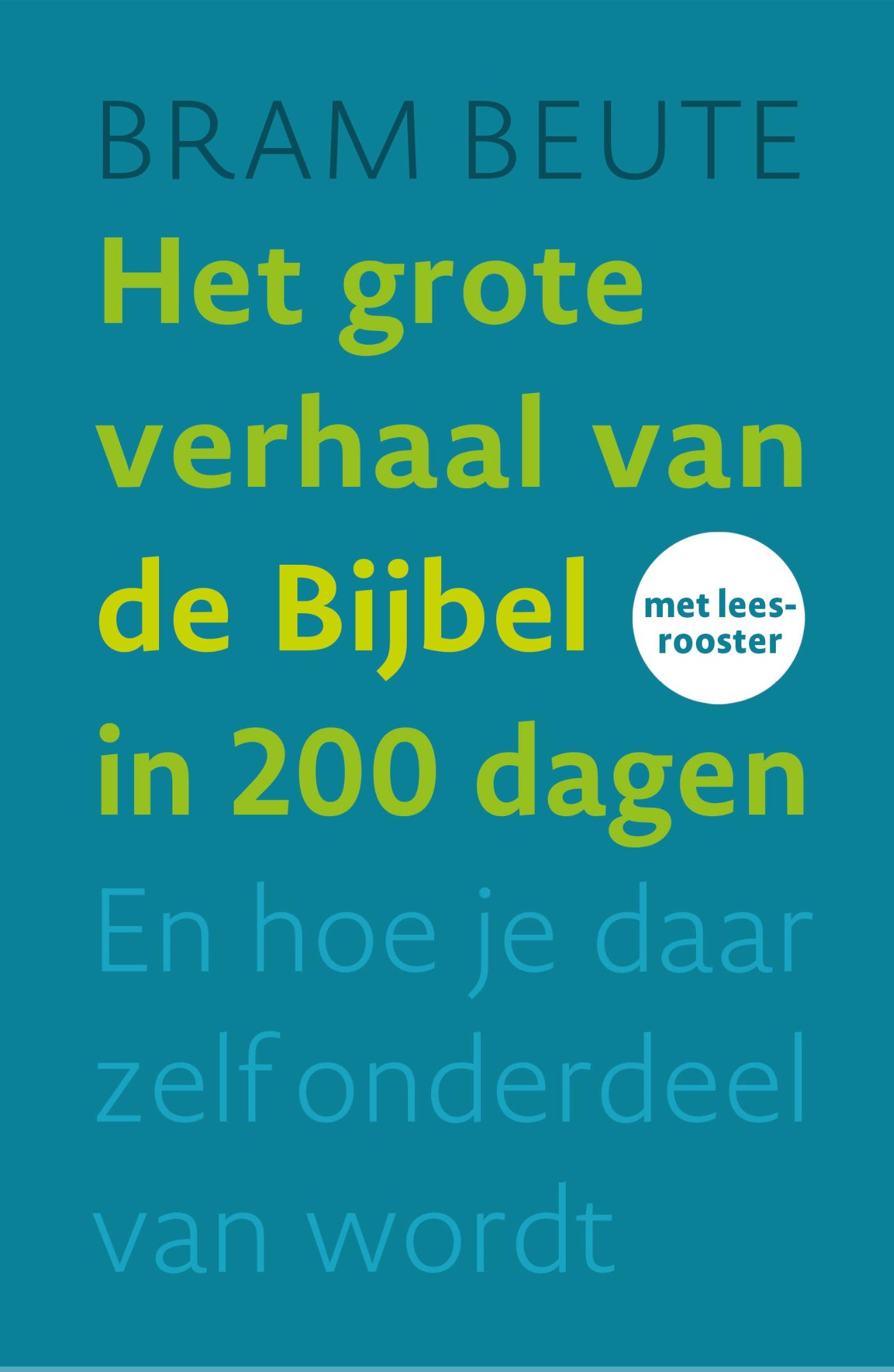 Omslag van Het grote verhaal van de Bijbel in 200 dagen