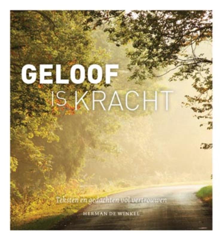 Omslag van Geloof is kracht
