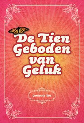 Omslag van De tien geboden van geluk
