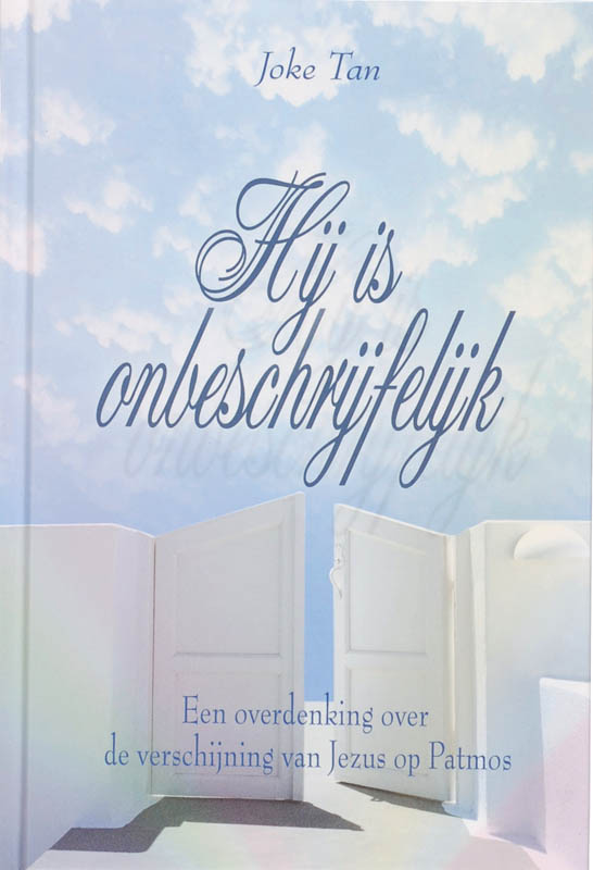 Omslag van Hij is onbeschrijfelijk
