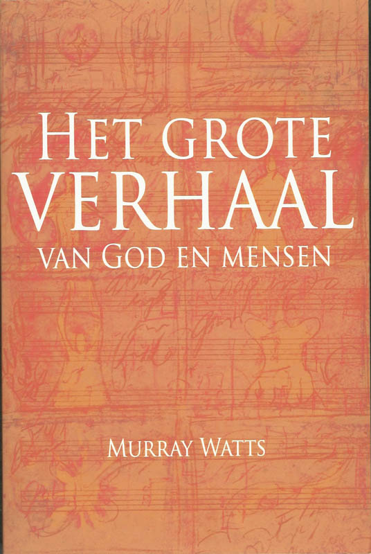 Omslag van Het grote verhaal van God en mensen