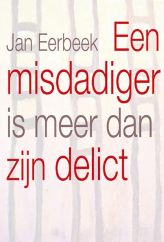 Omslag van Een misdadiger is meer dan zijn delict