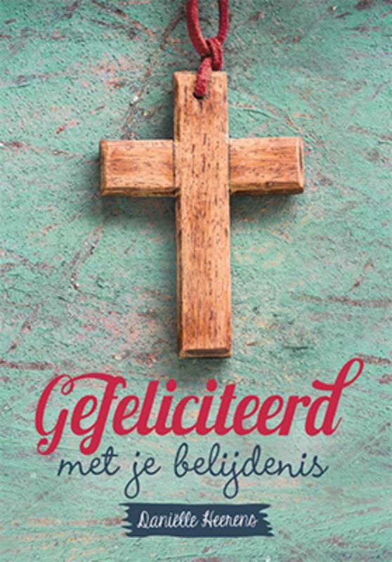 Omslag van Gefeliciteerd met je belijdenis