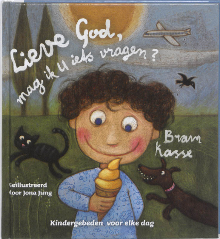 Omslag van Lieve God, mag ik U iets vragen?