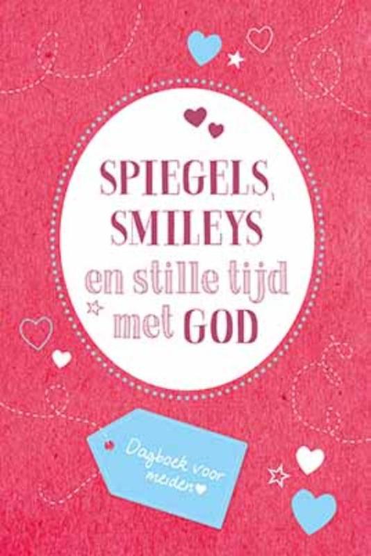 Omslag van Spiegels, smileys en stille tijd met God