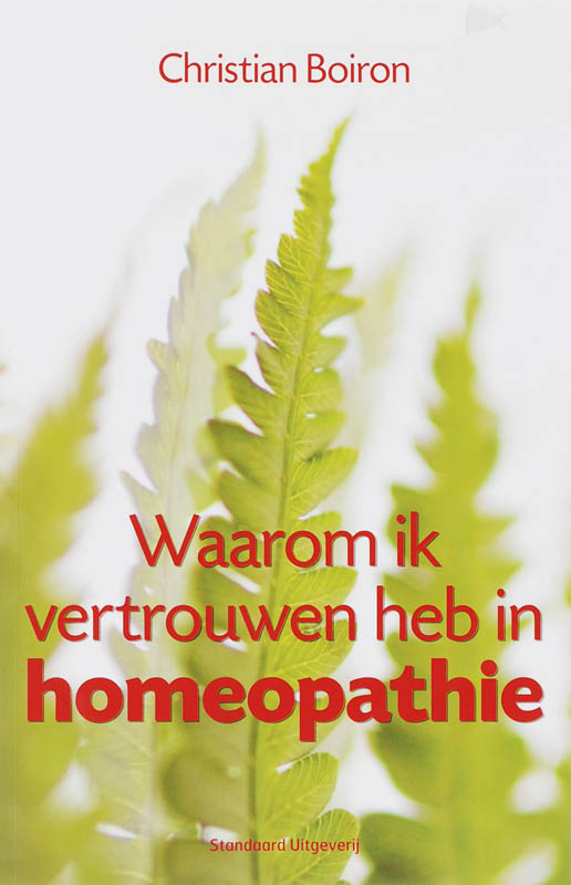 Omslag van Waarom ik vertrouwen heb in homeopathie