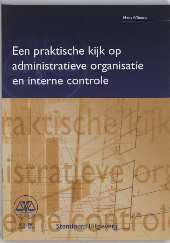 Omslag van Praktische kijk op administratieve organisatie en interne controle