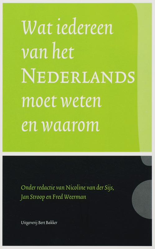 Omslag van Wat iedereen van het Nederlands moet weten en waarom