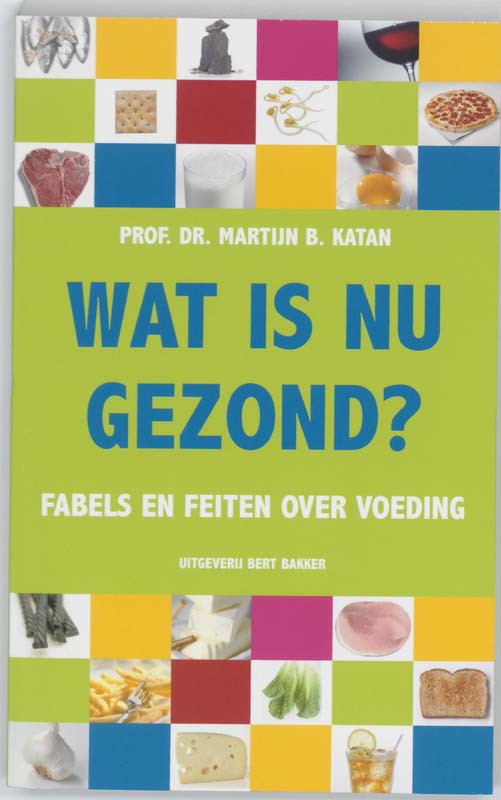 Omslag van Wat is nu gezond?