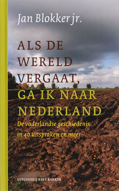 Omslag van Als de wereld vergaat, ga ik naar Nederland