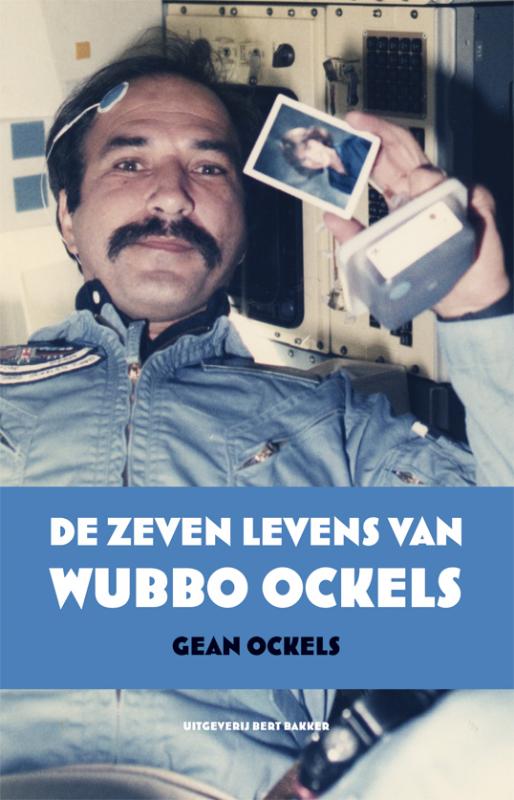 Omslag van De zeven levens van Wubbo Ockels