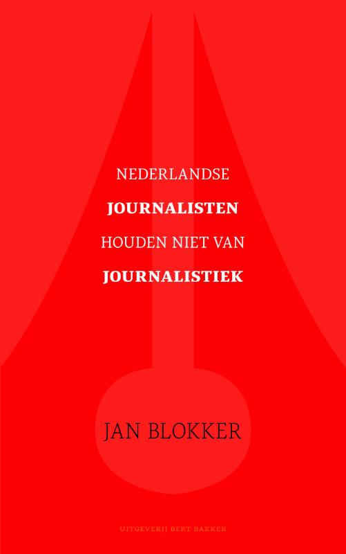 Omslag van Nederlandse journalisten houden niet van journalistiek?