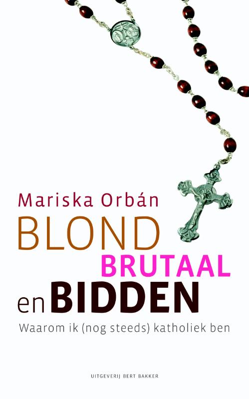 Omslag van Blond, brutaal en bidden