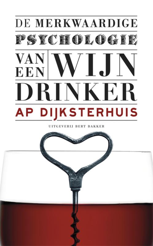 Omslag van De merkwaardige psychologie van een wijndrinker