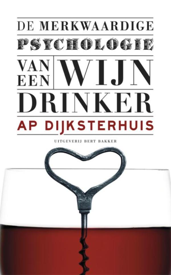 Omslag van De merkwaardige psychologie van een wijndrinker