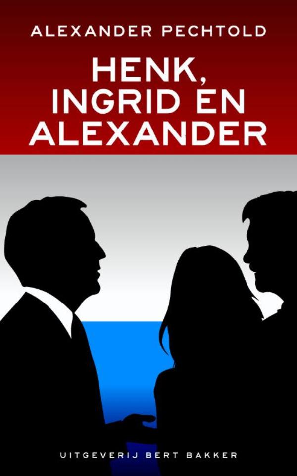 Omslag van Henk, Ingrid en Alexander