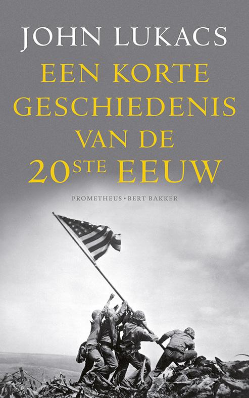 Omslag van Een korte geschiedenis van de twintigste eeuw
