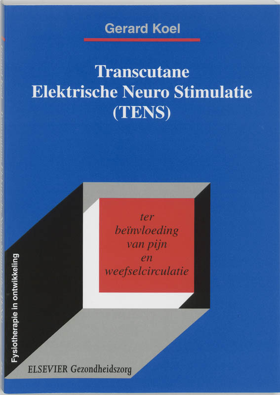 Omslag van Transcutane Elektrische Neuro Stimulatie (TENS)
