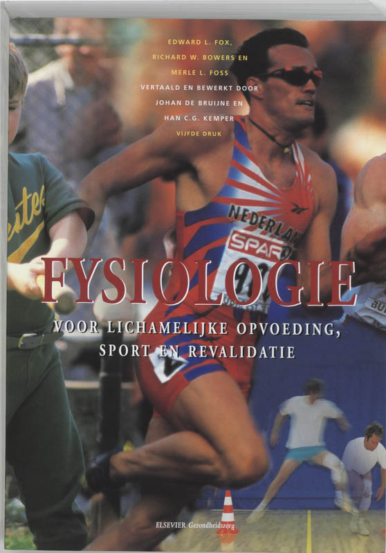 Omslag van Fysiologie voor lichamelijke opvoeding, sport en revalidatie