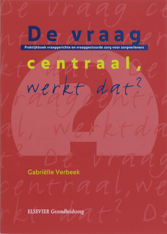 Omslag van De vraag centraal, werkt dat?