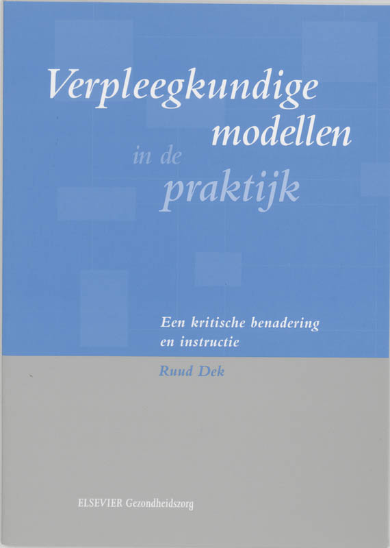 Omslag van Verpleegkundige modellen in de praktijk