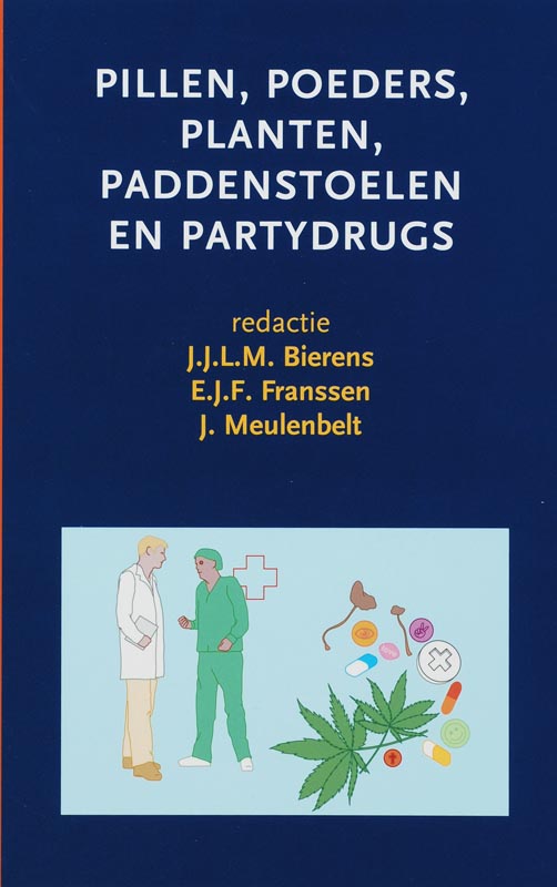 Omslag van Pillen, poeders, planten, paddestoelen en partydrugs