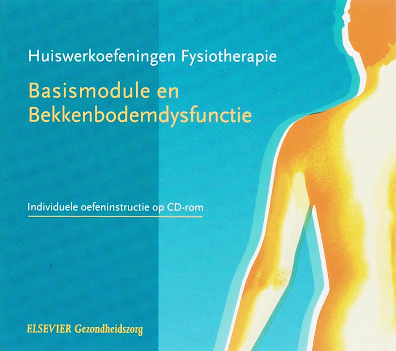 Omslag van Huiswerkoefeningen fysiotherapie basismodule en bekkenbodemdisfunctie