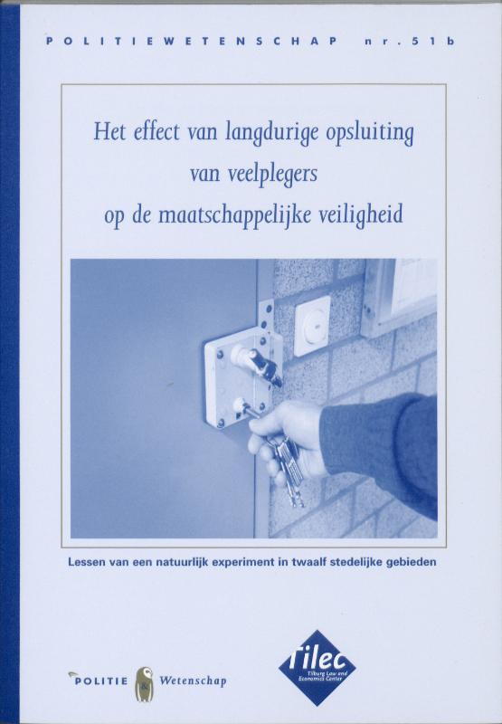 Omslag van Het effect van langdurige opsluiting van veelplegers op de maatschappelijke veiligheid