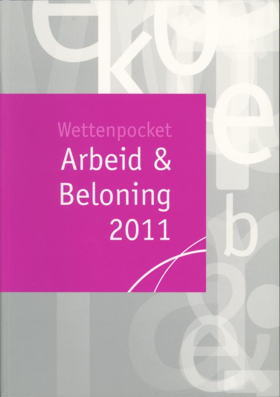 Omslag van Wettenpocket Arbeid & Beloning 2011