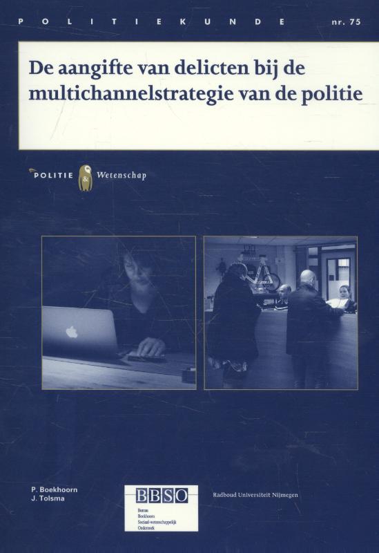 Omslag van De aangifte van delicten bij de multichannelstrategie van de politie PK75