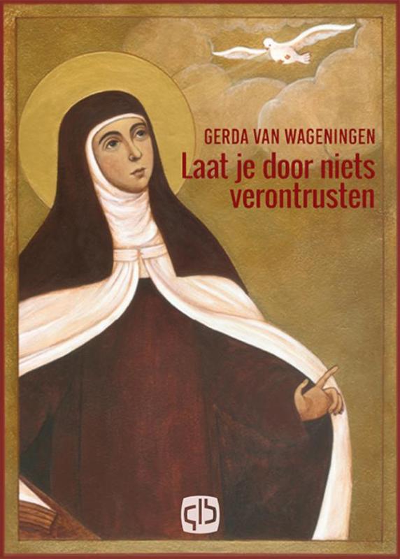 Omslag van Laat je door niets verontrusten