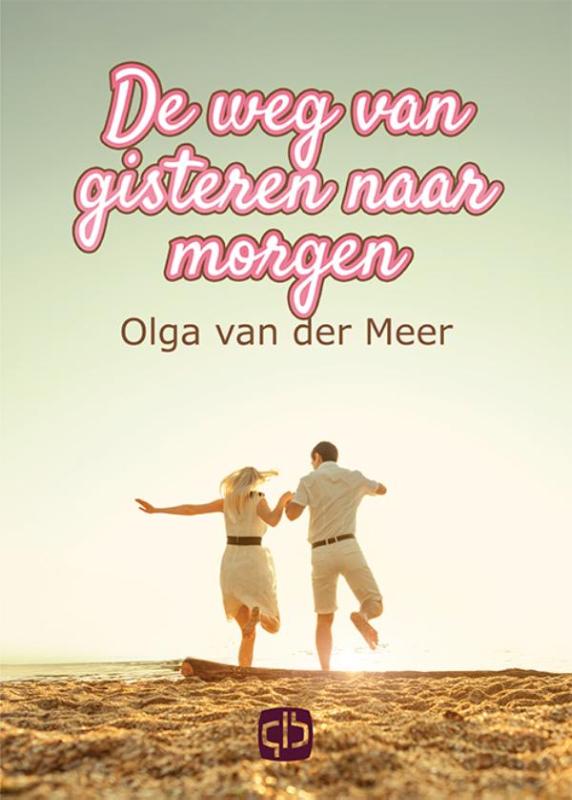 Omslag van De weg van gisteren naar morgen