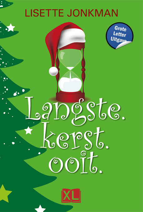 Omslag van Langste.kerst.OOIT - Grote Letter Uitgave