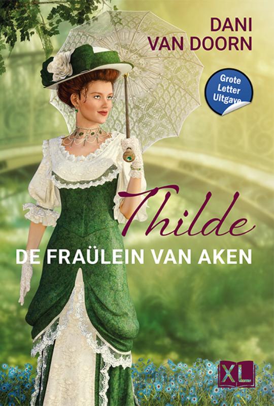 Omslag van De Fraülein van Aken (Thilde) - Grote Letter Uitgave