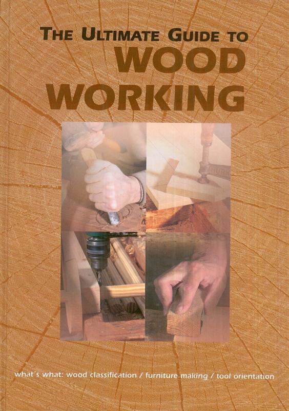 Omslag van The ultimate guide to Woodworking