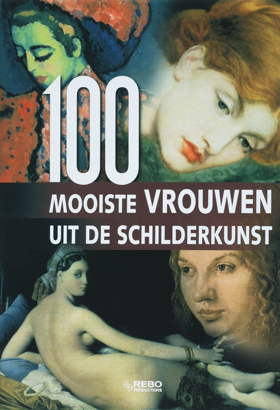 Omslag van De 100 Mooiste vrouwen uit de schilderkunst