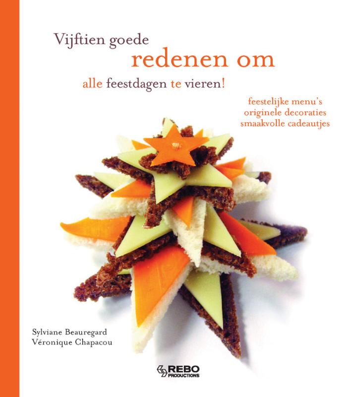 Omslag van Vijftien goede redenen om alle feestdagen te vieren!