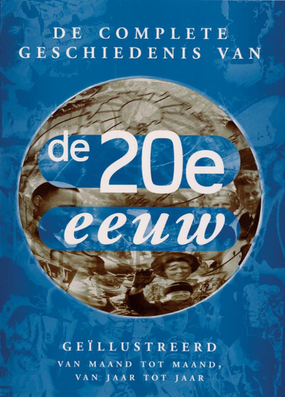 Omslag van De geillustreerde geschiedenis van de twintigste eeuw