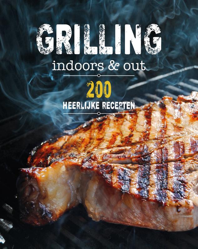 Omslag van Grilling indoors & out - 200 recepten