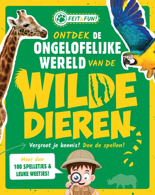Omslag van Ontdek de ongelofelijke wereld van de wilde dieren