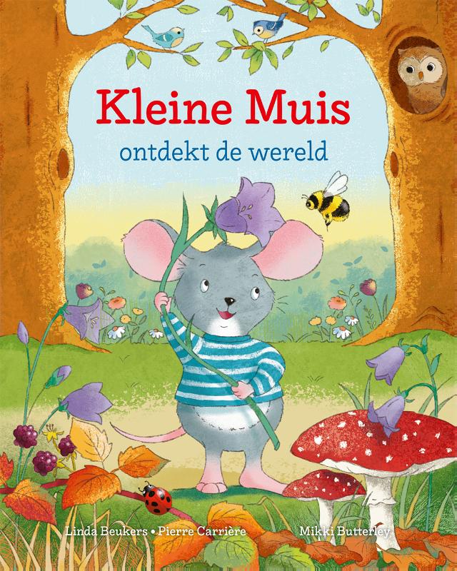 Omslag van Kleine Muis ontdekt de wereld