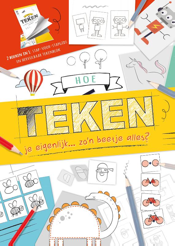 Omslag van Hoe teken je eigenlijk... zo'n beetje alles?