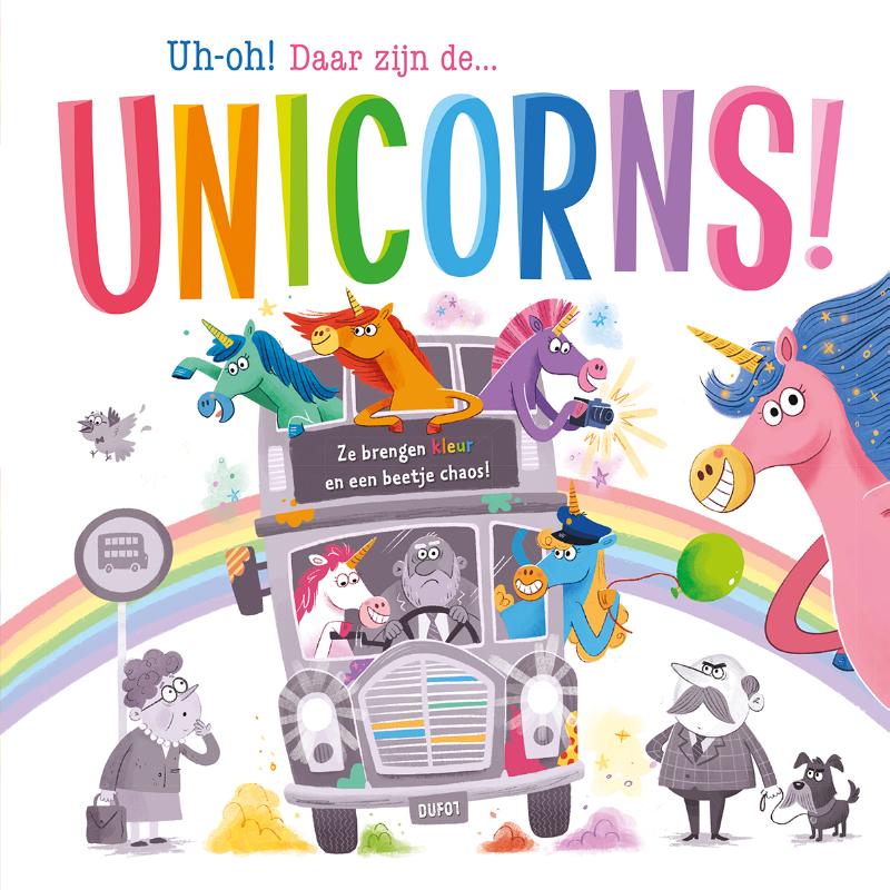 Omslag van Uh-oh! Daar zijn de... unicorns! - prentenboek padded