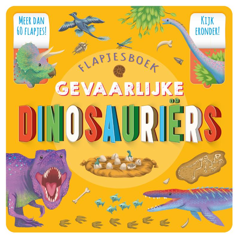 Omslag van Flapjesboek Gevaarlijke dinosauriërs