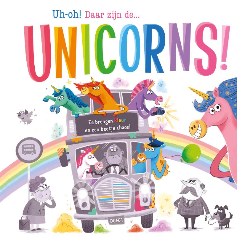 Omslag van Uh-oh! Daar zijn de… unicorns!