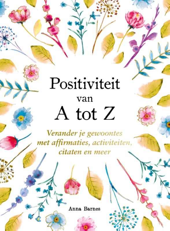 Omslag van Positiviteit van A tot Z - A tot Z